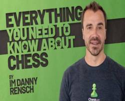 IM Danny Rensch Releases New Chessable Course For Beginners